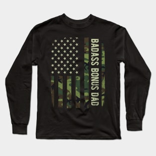 Badass Bonus Dad Camouflage American Flag Fathers Day Gift Long Sleeve T-Shirt